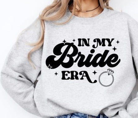 In My Bride Era Sweatshirt