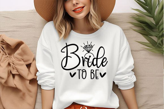 Bride to Be Sweatshirt